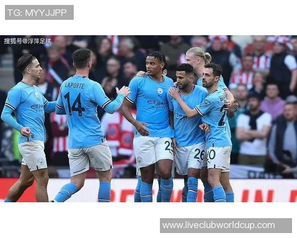 曼彻斯特城对阵谢菲尔德精彩直播全程回顾与分析